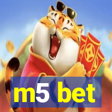 m5 bet